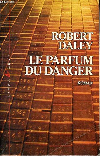Le parfum du danger (0000) 9782867460067