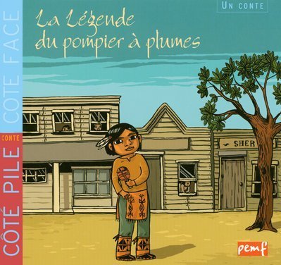 La Légende du pompier à plumes, suivi de "Les Pompiers" 9782845264694