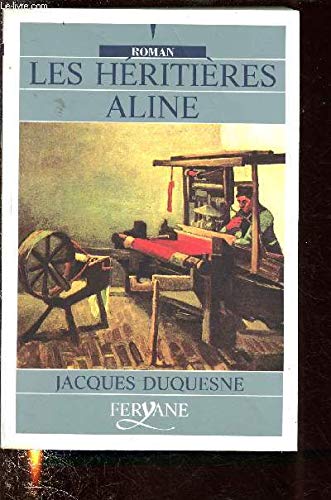 les héritières tome 1 : aline 9782840113706