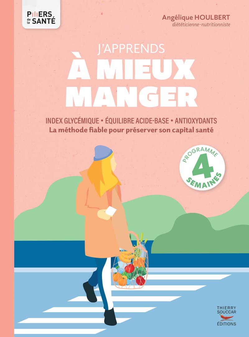 J'apprends à mieux manger - Index glycémique, équilibre acide-base, antioxydants 9782365495448