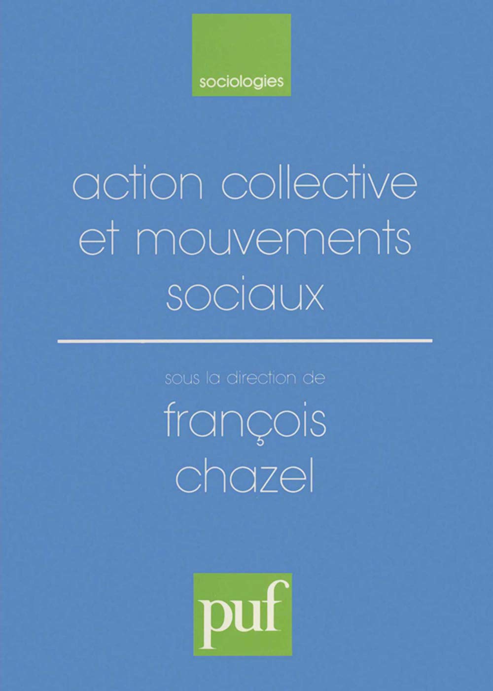 Action collective et mouvements sociaux 9782130453604