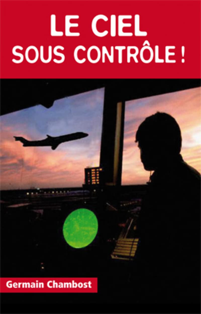 Le Ciel sous contrôle ! 9782911218736