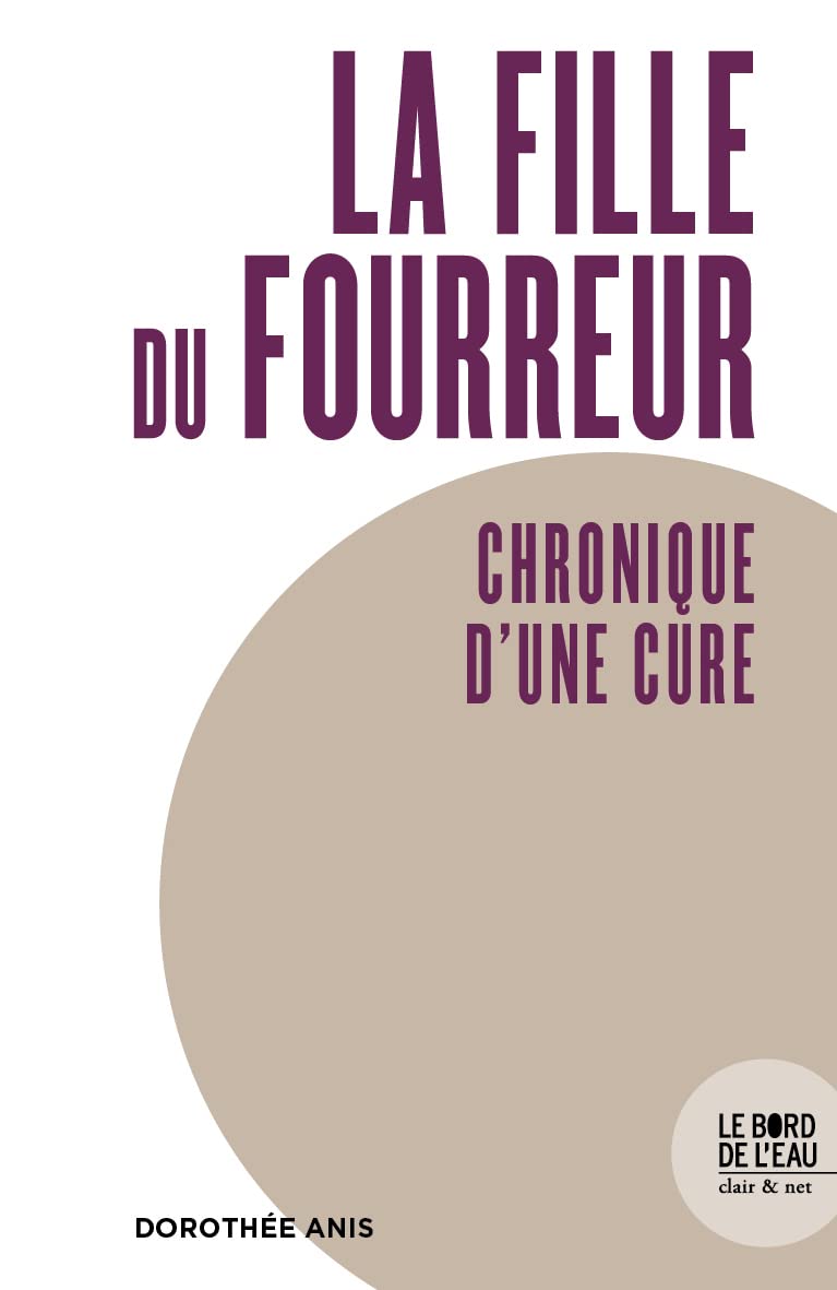 La fille du fourreur: Chronique d'une cure 9782356878632