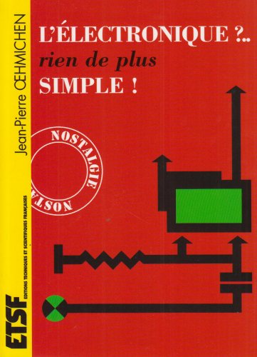 L'Electronique : rien de plus simple 9782100050222