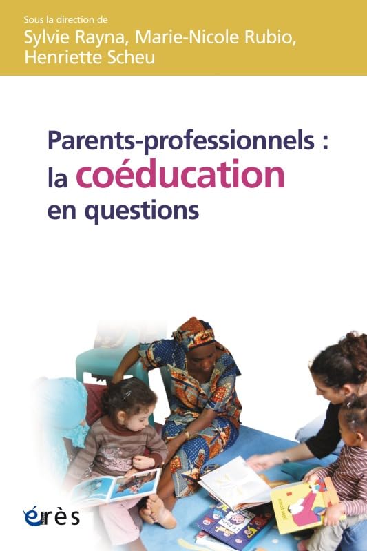 Parents-professionnels : la coéducation en question 9782749212883