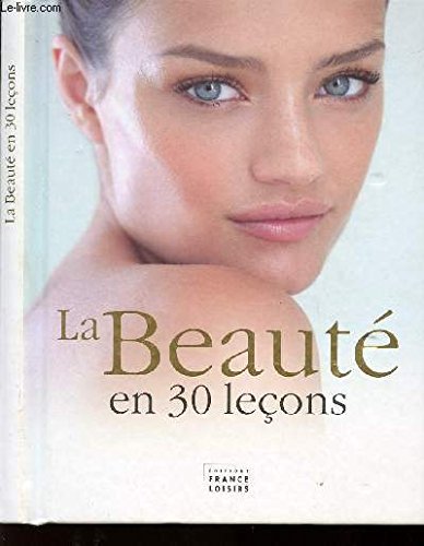 La beauté en 30 leçons 9782298065480