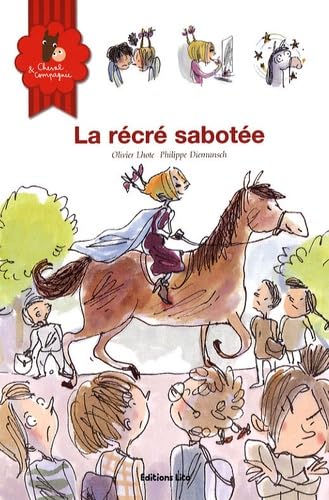 Cheval et Compagnie : La récré sabotée - Dès 6 ans 9782244442327