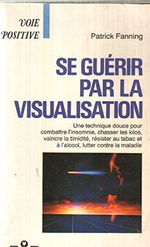 Se guérir par la visualisation 9782501018135