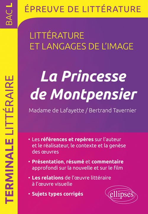 La Princesse de Montpensier, Madame de Lafayette/Bertrand Tavernier Bac L: Littérature et langages de l'image 9782340020252