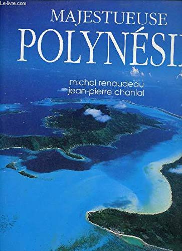 Majestueuse Polynésie 9782731215731