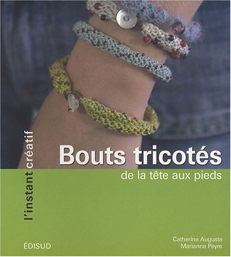 Bouts tricotés: De la tête aux pieds 9782744907265