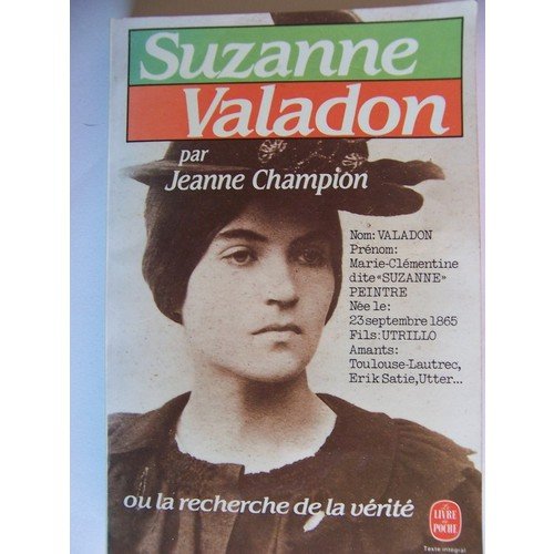 Suzanne Valadon: Ou la Recherche de la vérité 9782253039013