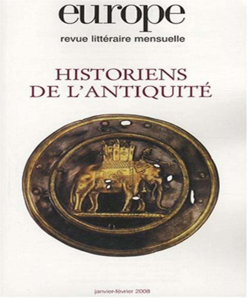 EUROPE HISTORIENS DE L ANTIQUITE N945/946 JANVIER FEVRIER 2008 (0000) 9782351500125