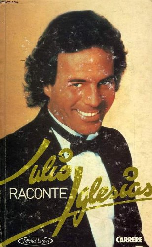 Julio raconte Iglesias 9782868040503