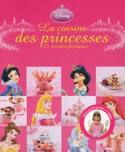 La cuisine des princesses: 25 recettes féériques avec un tablier 9782012374997