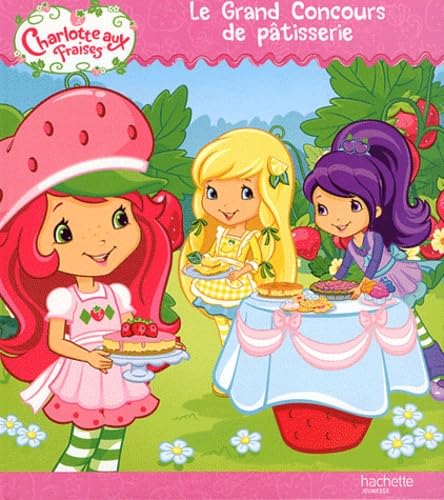 Le grand concours de pâtisserie 9782012268494