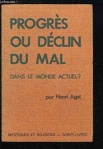 Progres ou déclin du mal dans le monde actuel ? 9782850761850