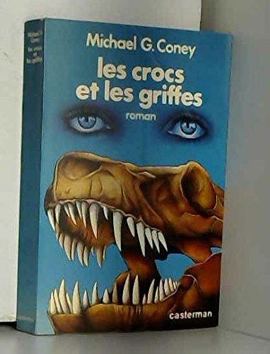 Les crocs et les griffes / roman 9782203227132