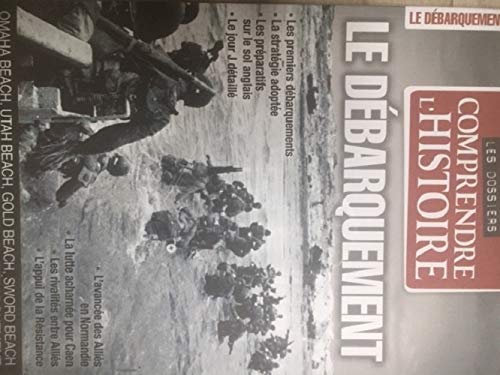 Dossiers Comprendre l Histoire le Debarquement de Normandi 9782353558995