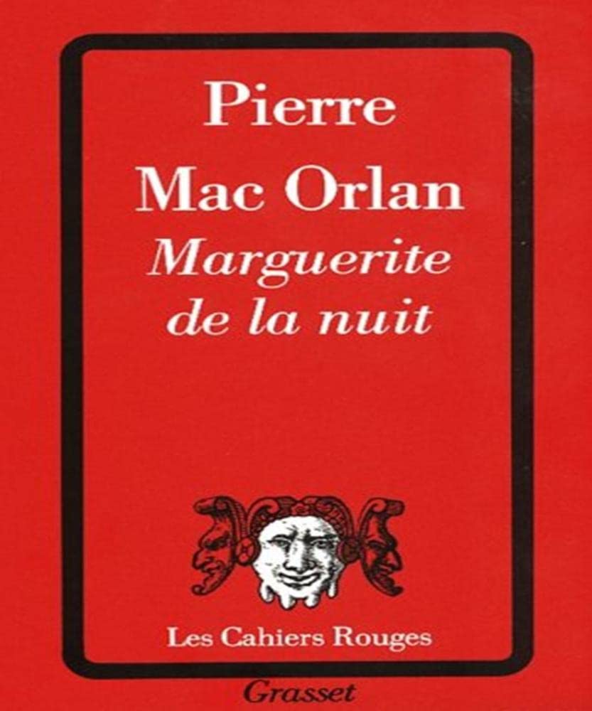 Marguerite de la nuit. (suivi de) À l'hôpital Marie-Madeleine 9782246139423