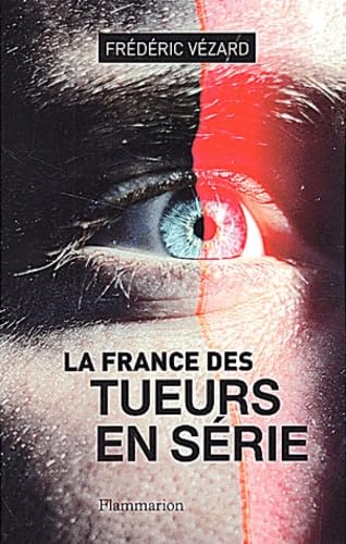 La France des tueurs en série 9782702876718