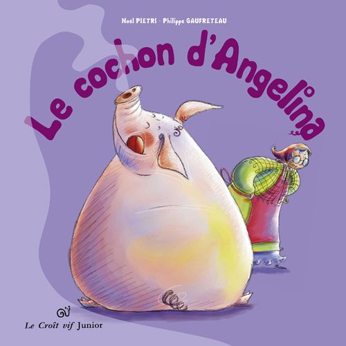 Le cochon d'Angélina 9782361990282