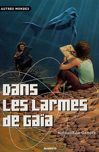 DANS LES LARMES DE GAIA 9782740416709