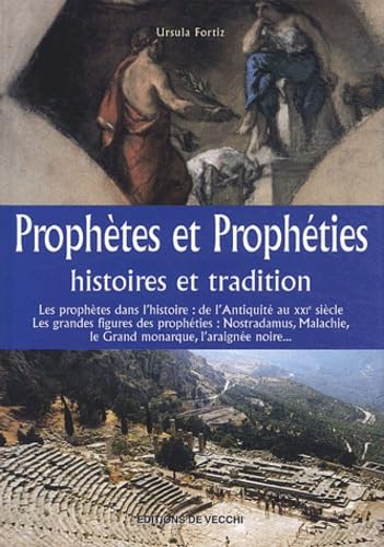Prophètes et prophéties: Histoires et tradition 9782732834320