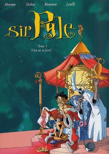 Sir Pyle, tome 3 : Rien ne se perd... 9782845652293