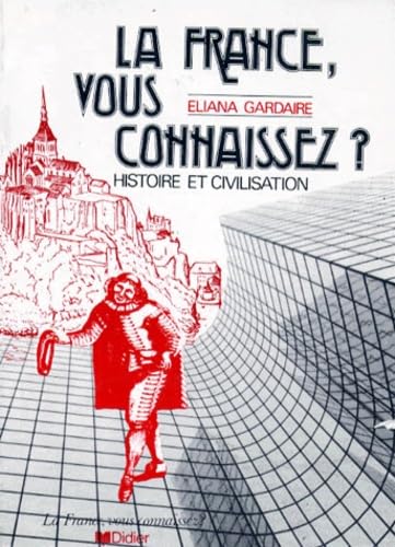 La France Vous Connaissez ? Histoire Et Civilisation 9782278019809