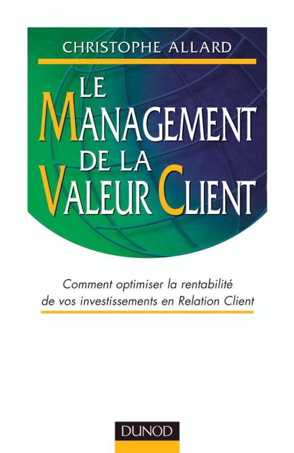 Management de la valeur client 9782100068012