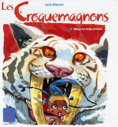 Les Croquemagon T01 - Mange tes doigts de pieds 9782351000250