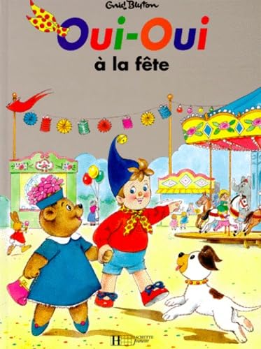 Oui-Oui à la fête 9782012233126