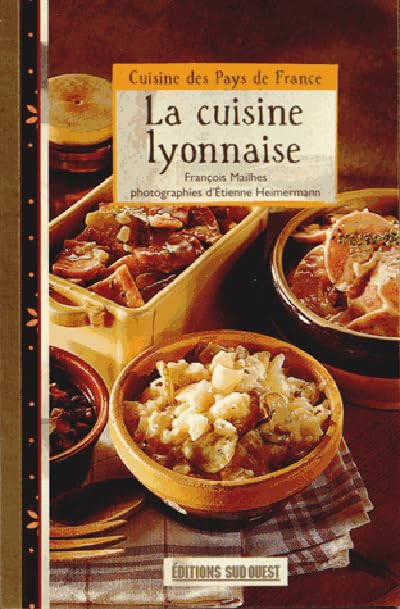 Cuisine Lyonnaise (La)/Poche 9782817702407