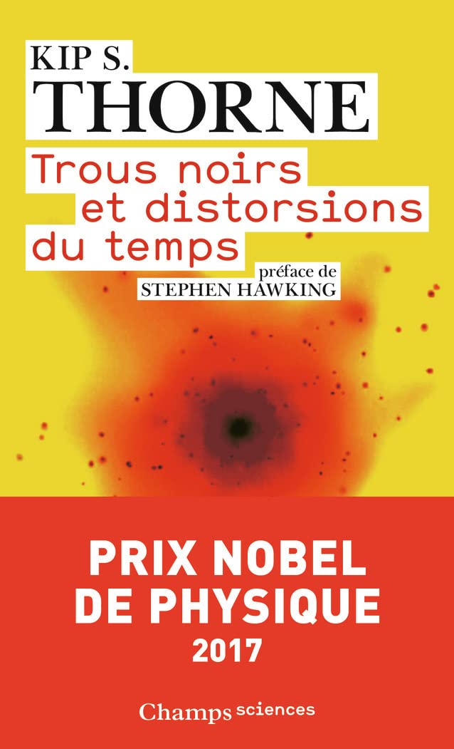 Trous noirs et distorsions du temps : L'héritage sulfureux d'Einstein 9782081224964