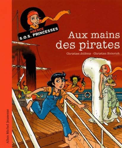 Aux mains des pirates : Agence SOS Princesses 9782226150288