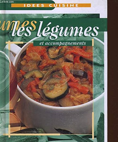 Idées cuisine : les légumes 9782879474656