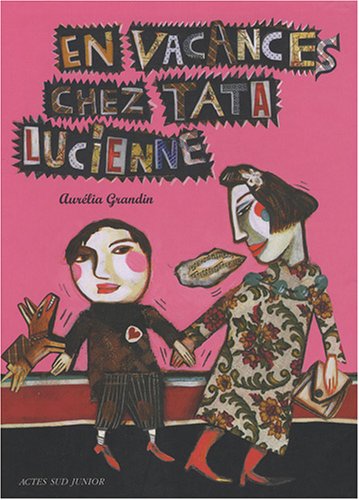 En vacances chez Tata Lucienne 9782742775323