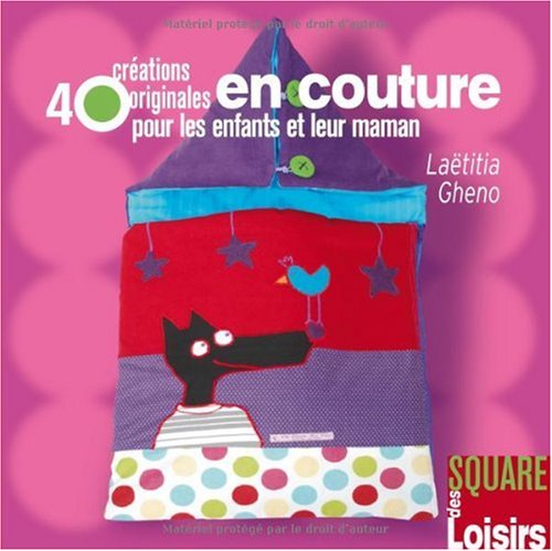 40 Créations originales en couture pour les enfants et leur maman 9782916495453