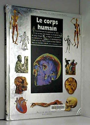Le corps humain: Structures, organes et fonctionnement 9782070583416