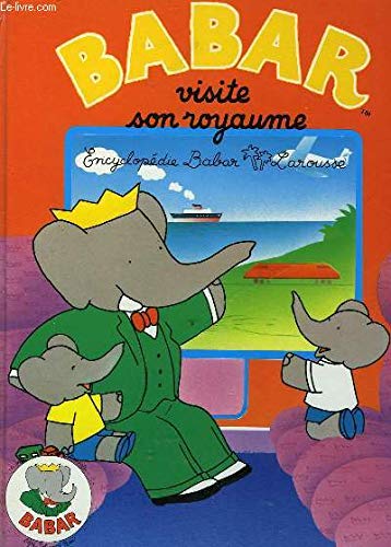 BABAR VISITE SON ROYAUME 9782036015081