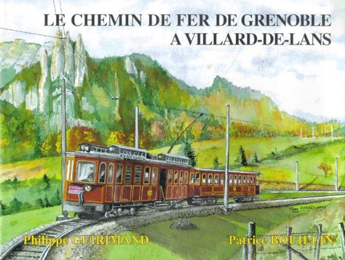 Le chemin de fer de Grenoble à Villard-de-Lans 9782905447159