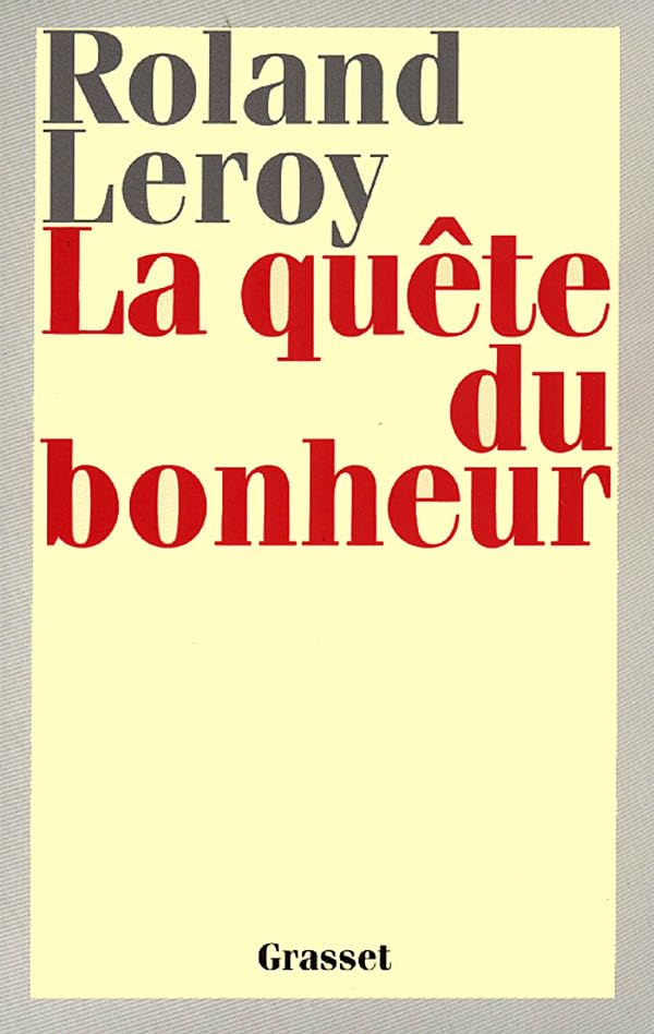 La quête du bonheur 9782246489610