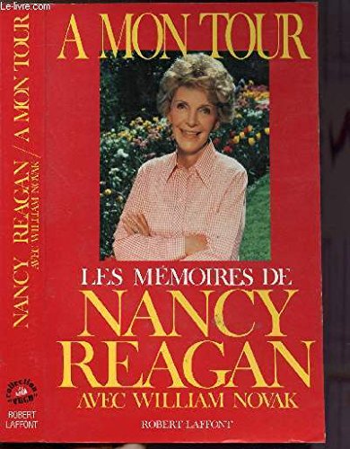 A mon tour : les mémoires de Nancy Reagan 9782221067116