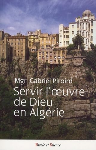 servir l'oeuvre de dieu en algerie (0) 9782845738195