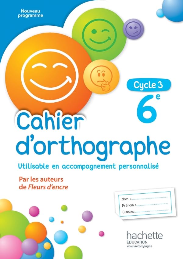 Cahier d'orthographe cycle 3 / 6e - éd. 2016 9782013953351