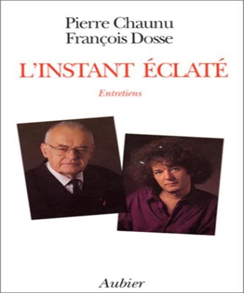 L'Instant éclaté: Entretiens 9782700728446
