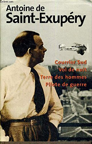 Courrier Sud Vol de nuit Terre des hommes Pilote de guerre 9782744136559