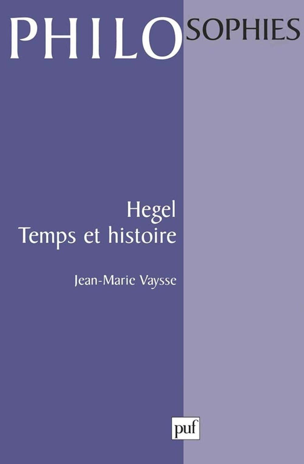 Hegel : Temps et histoire, 1ère édition 9782130495659