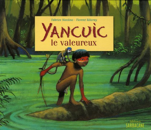 Yancuic le valeureux 9782848651538